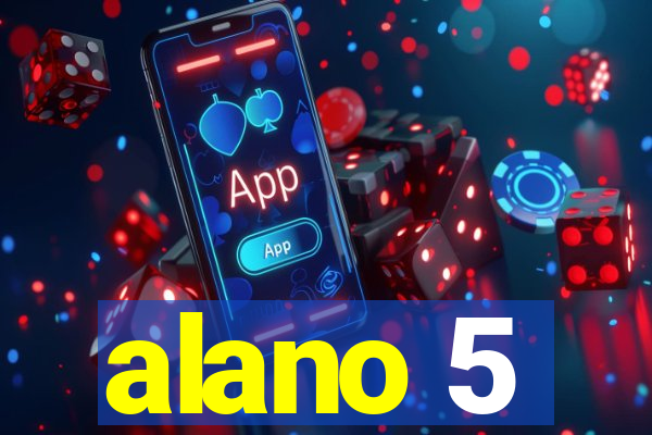 alano 5