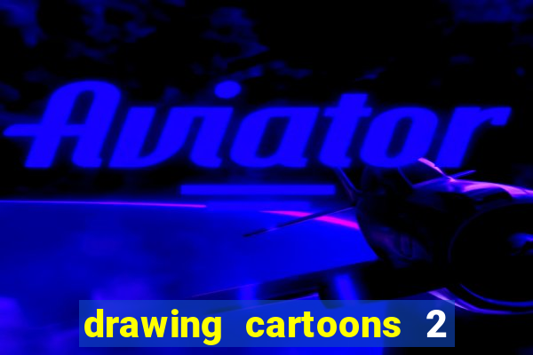 drawing cartoons 2 fnaf vk