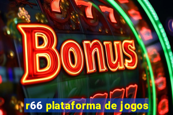 r66 plataforma de jogos