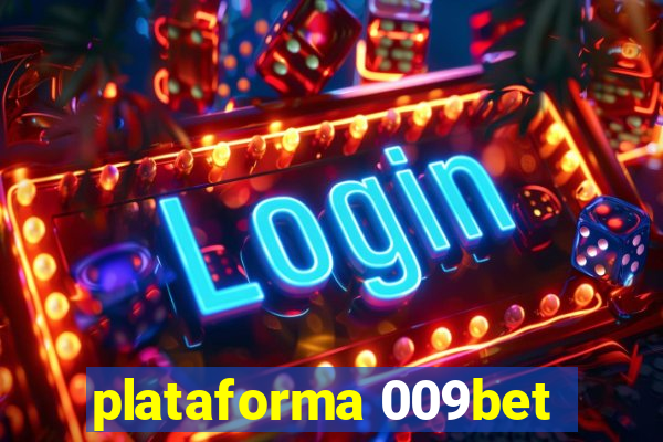 plataforma 009bet