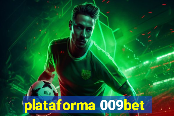 plataforma 009bet