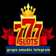 grupo amador telegram