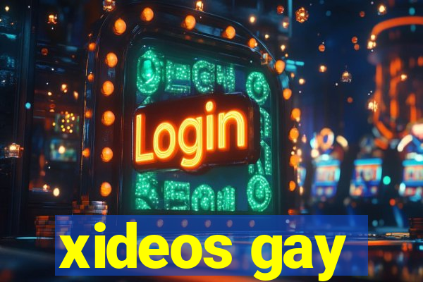 xideos gay