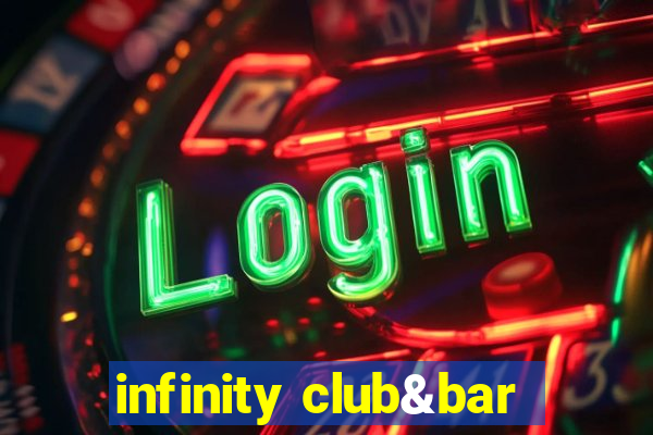 infinity club&bar