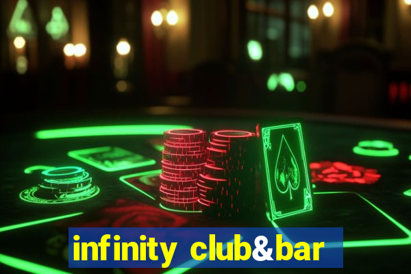 infinity club&bar