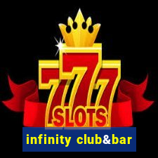 infinity club&bar