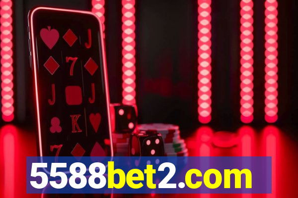 5588bet2.com