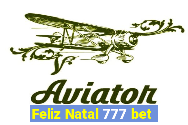 Feliz Natal 777 bet