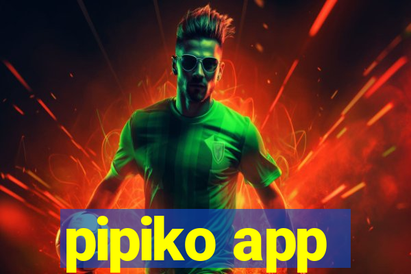 pipiko app