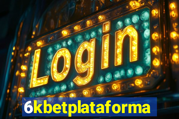 6kbetplataforma