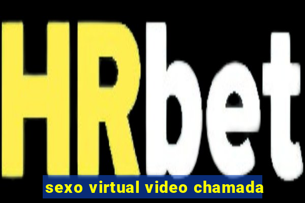 sexo virtual video chamada