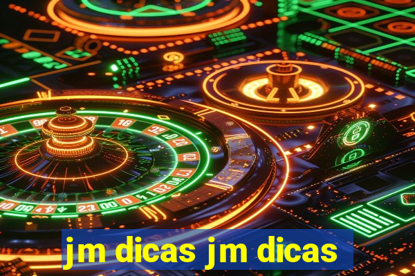 jm dicas jm dicas