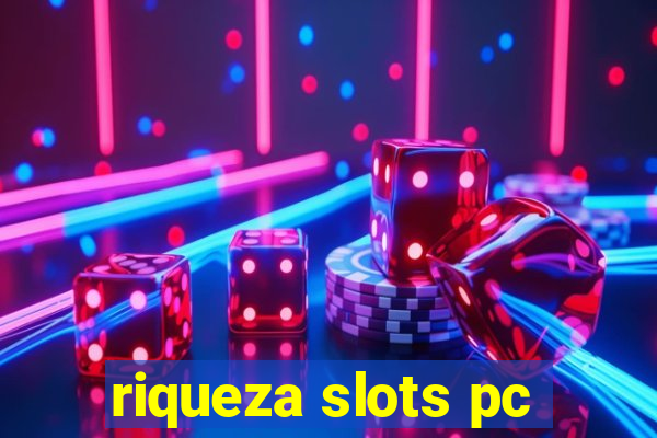 riqueza slots pc