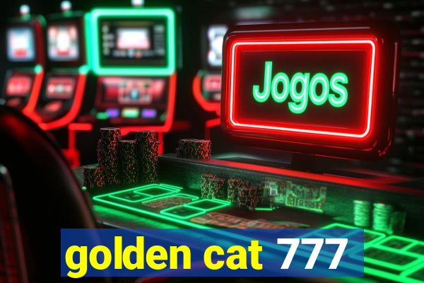 golden cat 777