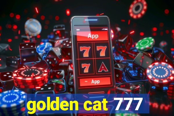 golden cat 777