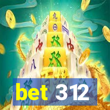 bet 312