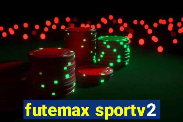 futemax sportv2