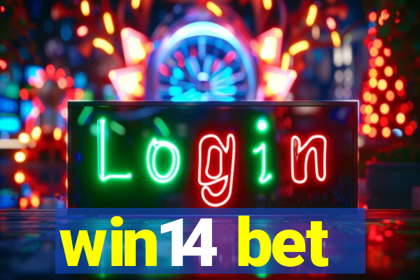 win14 bet