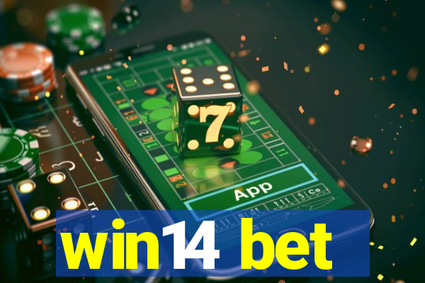 win14 bet