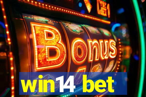 win14 bet