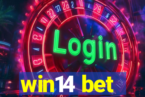 win14 bet