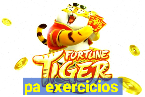 pa exercicios