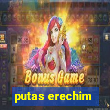 putas erechim