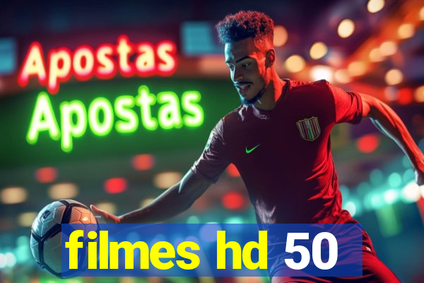 filmes hd 50