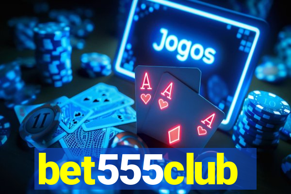 bet555club