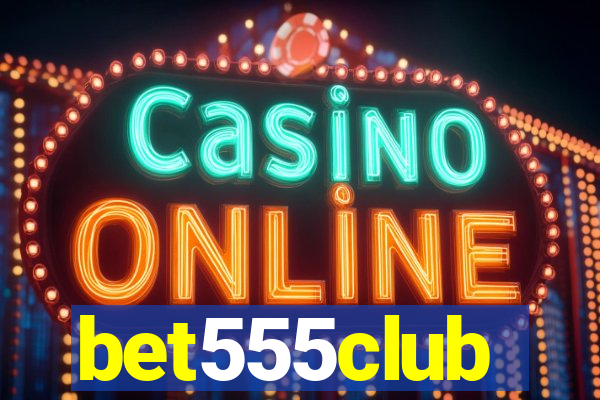 bet555club