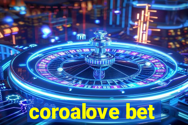 coroalove bet