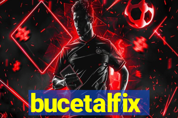 bucetalfix