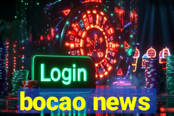 bocao news