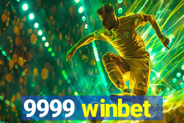 9999 winbet