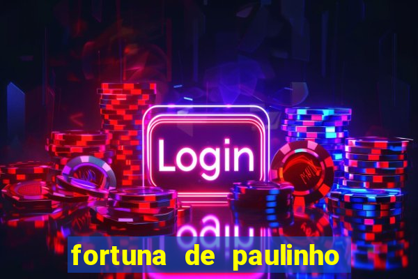 fortuna de paulinho roupa nova