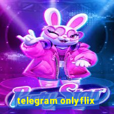 telegram onlyflix