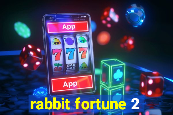 rabbit fortune 2