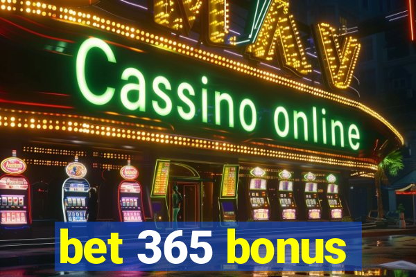 bet 365 bonus