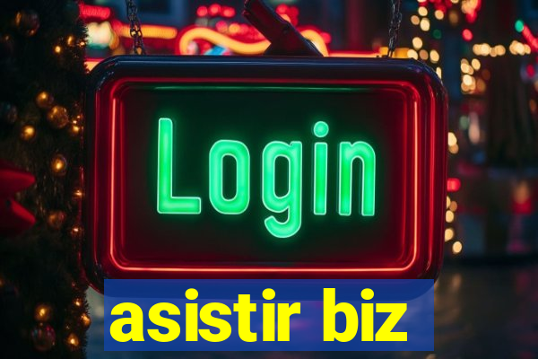 asistir biz