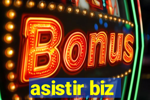 asistir biz