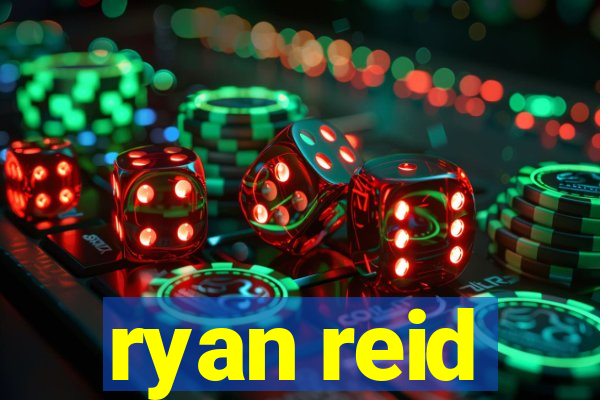 ryan reid