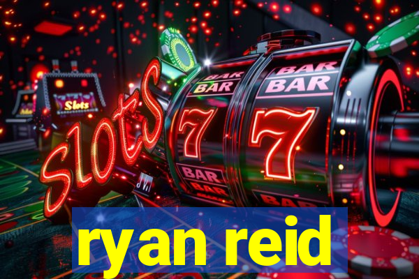 ryan reid