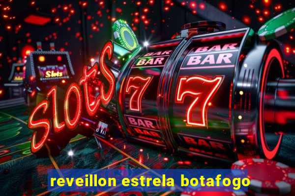 reveillon estrela botafogo