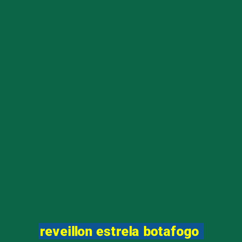 reveillon estrela botafogo