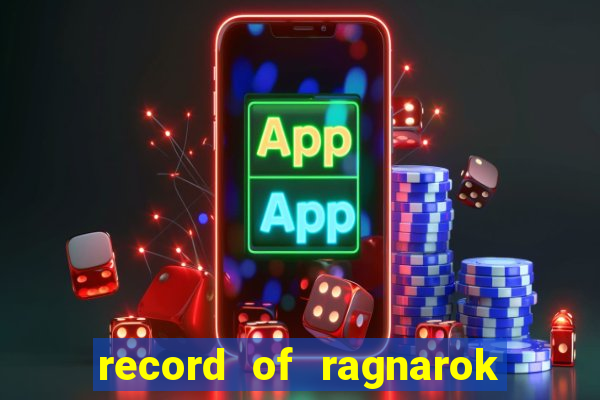 record of ragnarok 3 temporada