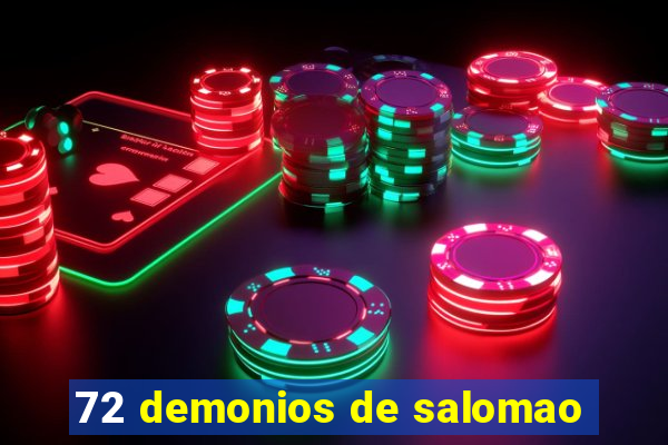 72 demonios de salomao