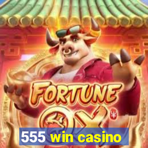 555 win casino