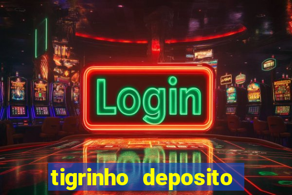 tigrinho deposito de 1 real