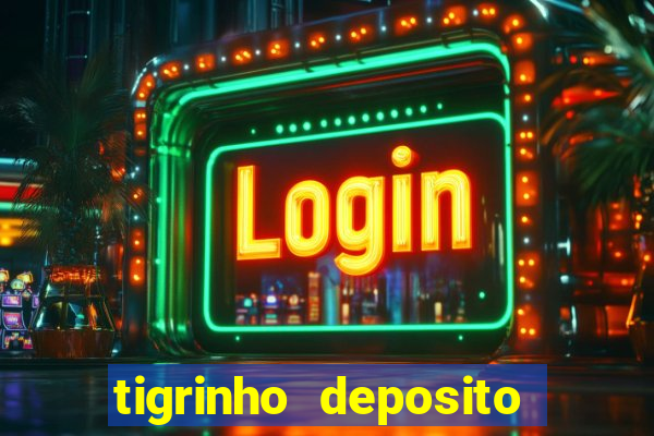 tigrinho deposito de 1 real