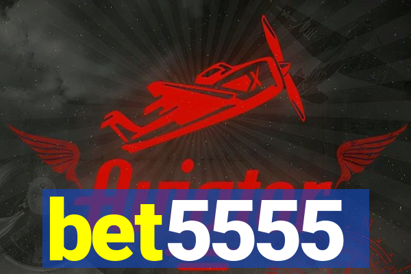 bet5555